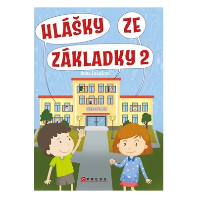 Hlášky ze základky 2 - Anna Lukešová