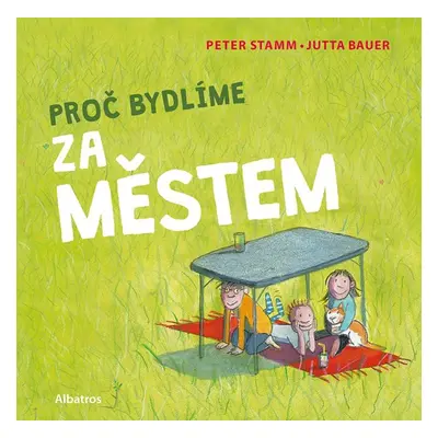 Proč bydlíme za městem - Peter Stamm