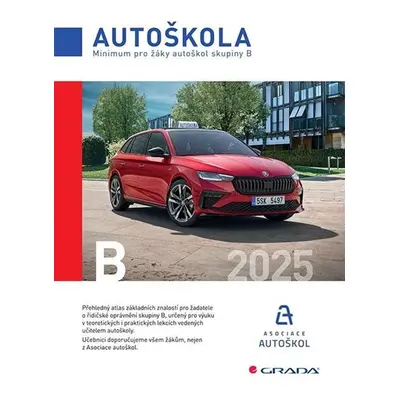 Autoškola - Minimum pro žáky autoškol skupiny B 2025 - Minář Václav