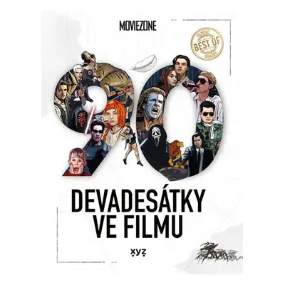 Devadesátky ve filmu - Ondřej Mrázek, Petr Cífka, Václav Rybář, Matěj Svoboda, Karel Ryška, Mojm