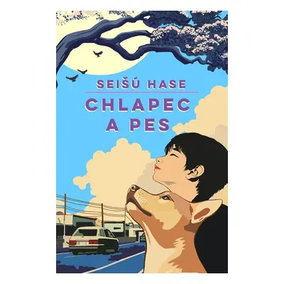 Chlapec a pes - Hase Seišú