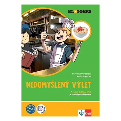 Bloggers 1 (A1.1) – Nedomyšlený výlet – díl 2. - Veronika Vernerová, Karin Rigerová