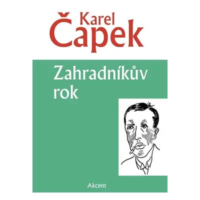 Zahradníkův rok - Čapek Karel