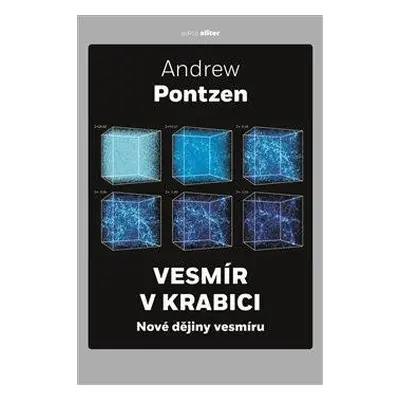 Vesmír v krabici - Nové dějiny vesmíru - Pontzen Andrew