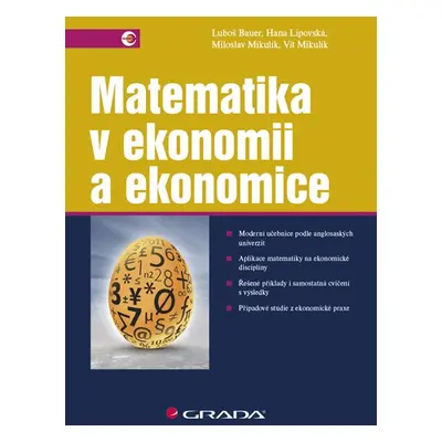 Matematika v ekonomii a ekonomice - Luboš Bauer; Hana Lipovská; Miloslav Mikulík