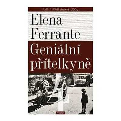 Geniální přítelkyně 4 - Příběh ztracené holčičky (1) - Ferrante Elena