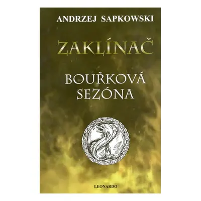 Zaklínač VIII. - Bouřková sezóna - Andrzej Sapkowski