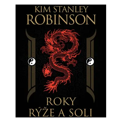 Roky rýže a soli - Robinson Kim Stanley