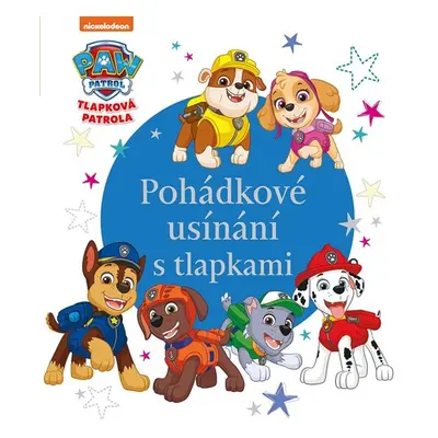 Tlapková patrola - Pohádkové usínání s tlapkami - Kolektiv