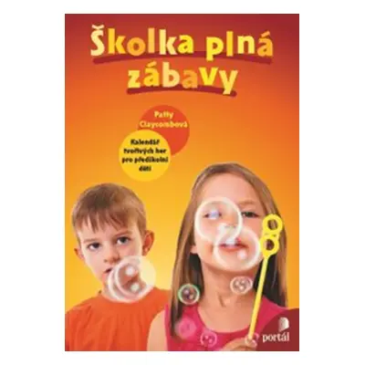 Školka plná zábavy - Claycombová Patty