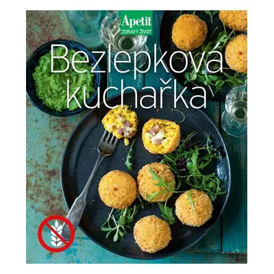 Bezlepková kuchařka (Apetit Zdravý život) - neuveden