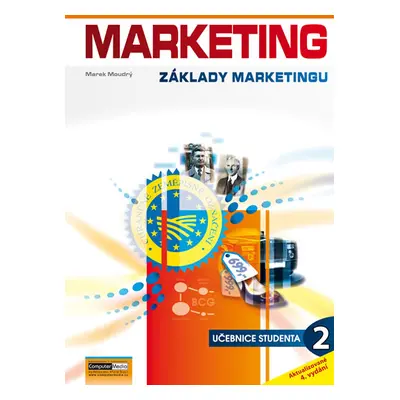 Marketing - Základy marketingu 2. - Učebnice studenta - Moudrý Marek