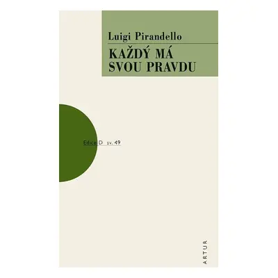 Každý má svou pravdu (1) - Pirandello Luigi