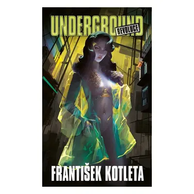 Underground: Revoluce - Kotleta František