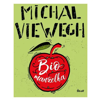 Biomanželka - Michal Viewegh