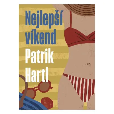 Nejlepší víkend (1) - Hartl Patrik