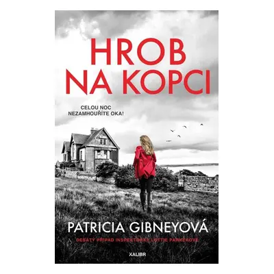 Hrob na kopci - Gibneyová Patricia