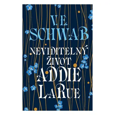 Neviditelný život Addie LaRue - Schwabová Victoria