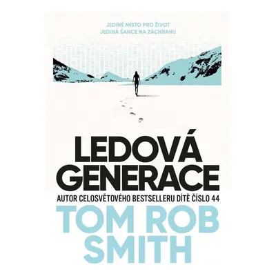 Ledová generace - Smith Tom Rob