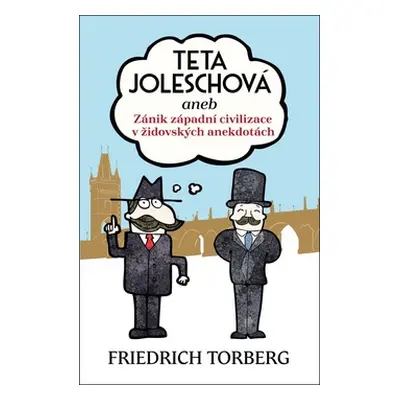 Teta Joleschová - Torberg Friedrich