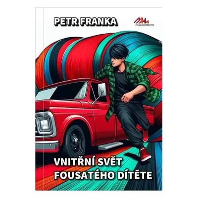 Vnitřní svět fousatého dítěte - Franka Petr