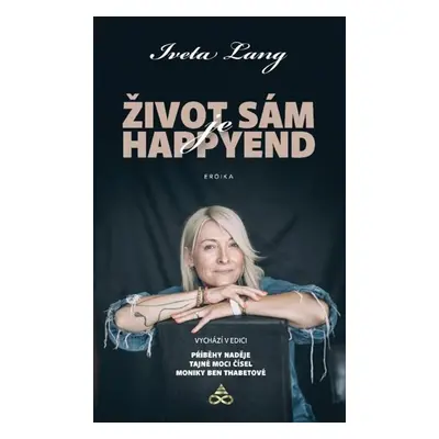 Život sám je happy end - Lang Iveta