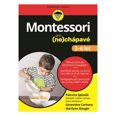 Montessori pro (ne)chápavé (3-6 let) - Spinelli Patricia