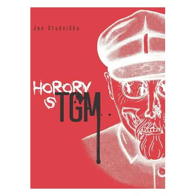 Horory s TGM - Studnička Jan