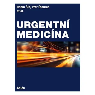 Urgentní medicína - Šín Robin, Štourač Petr