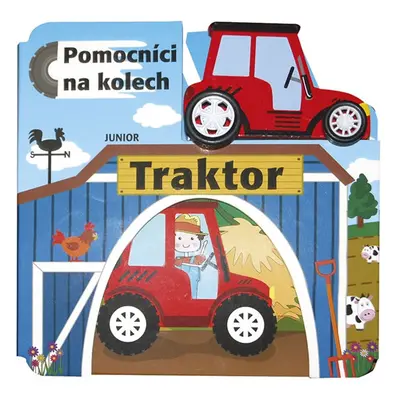 Traktor - Pomocníci na kolech + dřevěný, ekologicky nezávadný traktůrek - kolektiv autorů