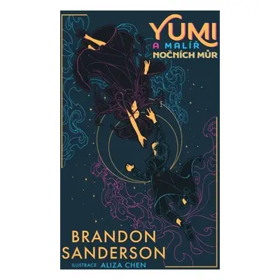 Yumi a malíř nočních můr - Sanderson Brandon