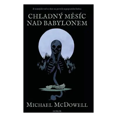 Chladný měsíc nad Babylonem - McDowell Michael