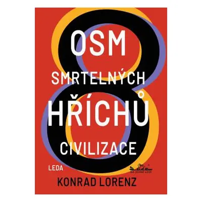 Osm smrtelných hříchů civilizace - Lorenz Konrad