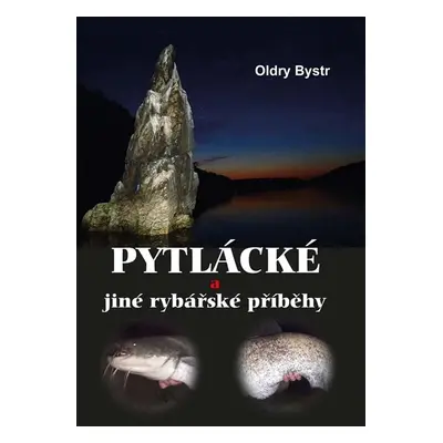 Pytlácké a jiné rybářské příběhy - Bystrc Oldry