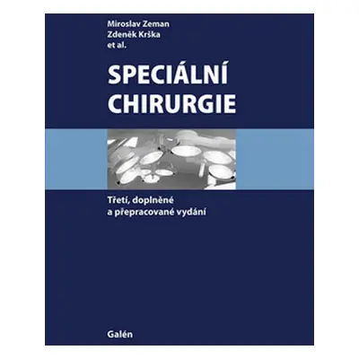 Speciální chirurgie - Miroslav Zeman, Zdeněk Krška