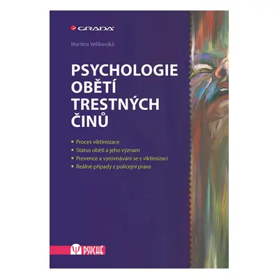 Psychologie obětí trestných činů - Velikovská Martina