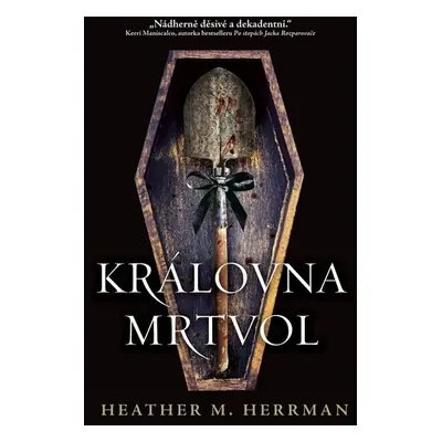 Královna mrtvol - Herrman Heather M.