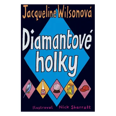 Diamantové holky - Wilsonová Jacqueline