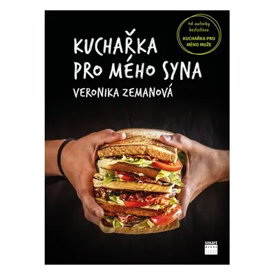 Kuchařka pro mého syna - Veronika Zemanová