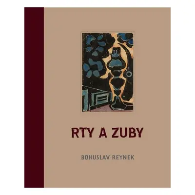 Rty a zuby - Reynek Bohuslav