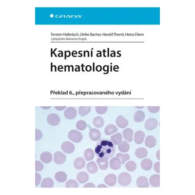 Kapesní atlas hematologie - Haferlach Torsten a kolektiv