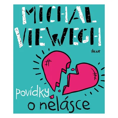 Povídky o nelásce - Michal Viewegh