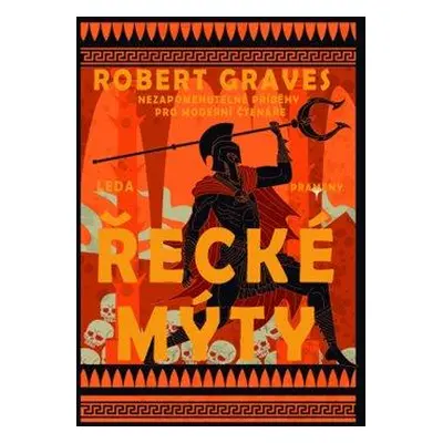 Řecké mýty - Komplexní převyprávění řeckých mýtů - Graves Robert