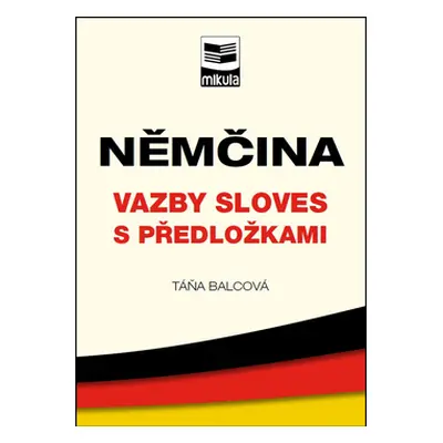 Němčina Vazby sloves s předložkami - Táňa Balcová