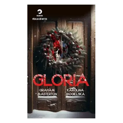 Gloria - Masterton Graham, Mogielska Karolina