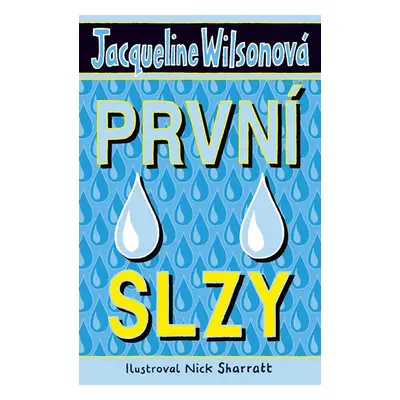 První slzy - Wilsonová Jacqueline