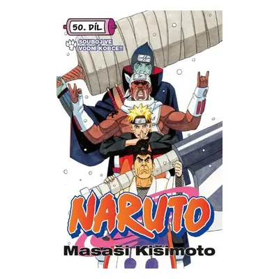 Naruto 50 - Souboj ve vodní kobce - Kišimoto Masaši