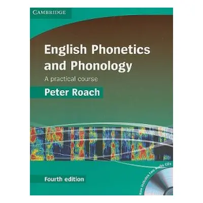 English Phonetics and Phonology + audio CD - Roach Peter