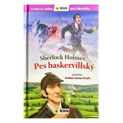 Pes baskervillský Sherlock Holmes - Světová četba pro školáky - Doyle Arthur Conan