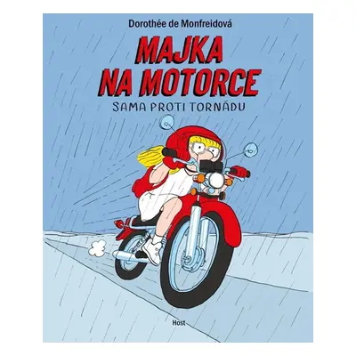 Majka na motorce - Sama proti tornádu - de Monfreidová Dorothée